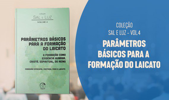 Edições CNBB lança os Parâmetros Básicos para a Formação do Laicato - Jornal O São Paulo