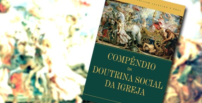 O que é o Compêndio da Doutrina Social da Igreja? - Jornal O São Paulo
