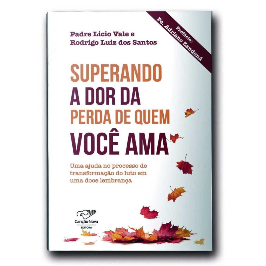 Livro ‘Superando a perda de quem você ama’ será lançado pela editora Canção Nova - Jornal O São Paulo