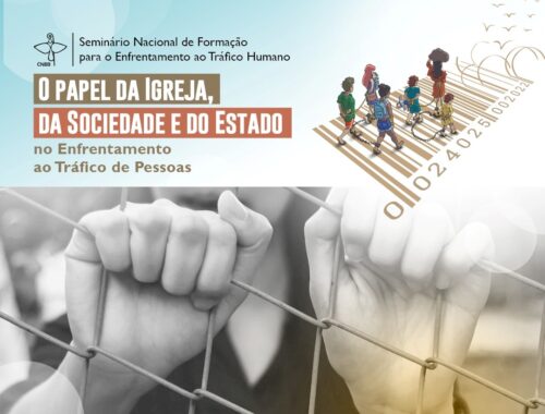 Seminário da CNBB sobre enfrentamento ao tráfico humano destaca a necessidade de fortalecer a cultura do cuidado - Jornal O São Paulo