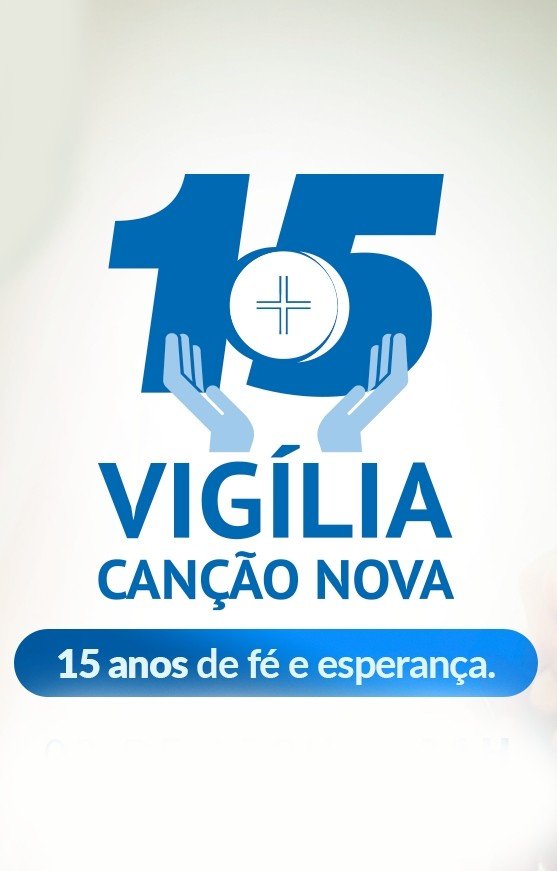 Vigília Canção Nova, 15 anos: fé e esperança em São Paulo