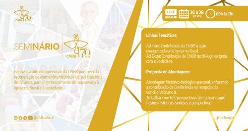 Começa nesta terça-feira, 26 de julho, o “Seminário CNBB 70 anos”, ação que faz parte do Ano Jubilar da entidade - Jornal O São Paulo