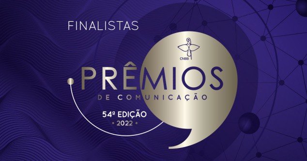 Conheça os finalistas nas sete categorias da 54º edição dos Prêmios de Comunicação da CNBB - Jornal O São Paulo