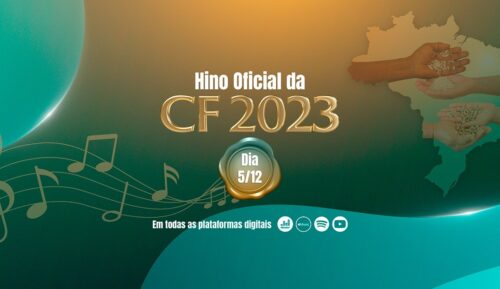 CNBB divulga o hino da Campanha da Fraternidade 2023 - Jornal O São Paulo
