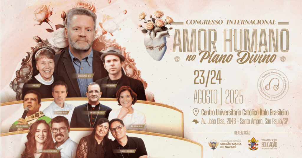 Congresso Internacional ‘Amor Humano no Plano Divino’ será realizado em agosto em SP - Jornal O São Paulo