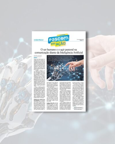 Inteligência Artificial: potencial aliada da comunicação pastoral - Jornal O São Paulo