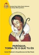 ‘Paróquia, torna-te o que tu és’: há 10 anos, a 1ª carta pastoral de Dom Odilo - Jornal O São Paulo