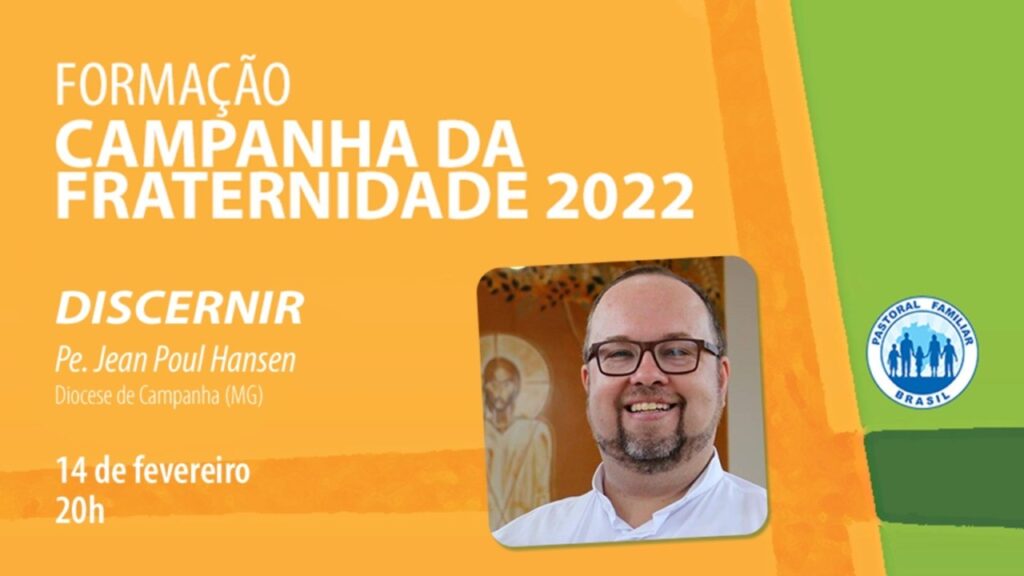 “Discernir” é o tema da segunda parte da formação virtual sobre a CF 2022 promovida pela Comissão Nacional da Pastoral Familiar - Jornal O São Paulo