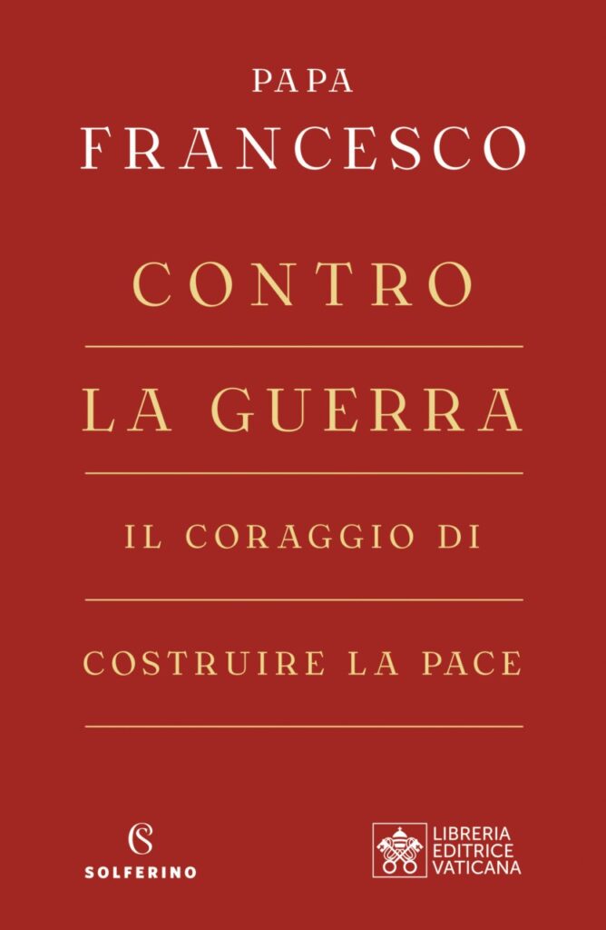 Em novo livro, Francisco fala da ‘coragem de construir a paz’ - Jornal O São Paulo