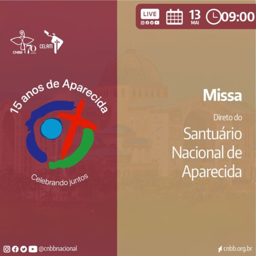 CNBB celebra os 15 anos da Conferência de Aparecida - Jornal O São Paulo