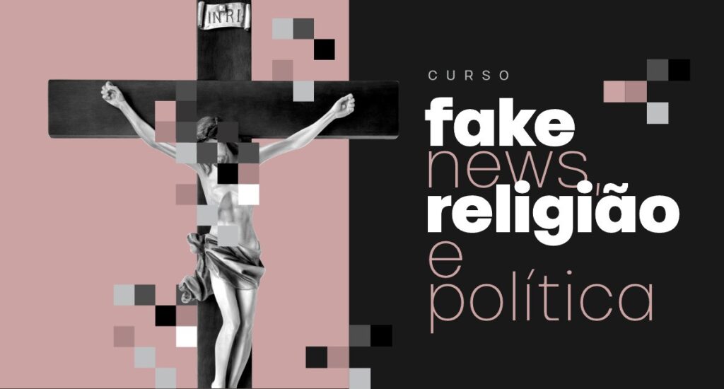 Curso on-line “Fake News, Religião e Política” vai formar uma rede de checados católicos para combater a desinformação - Jornal O São Paulo