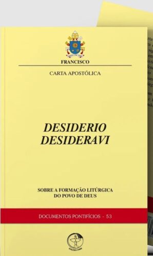 Carta apostólica Desiderio desideravi ressalta a beleza da verdade da celebração cristã - Jornal O São Paulo