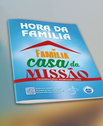 Pastoral Familiar lança subsídio Hora da Família mensal para 2023 com o tema “Família, casa da missão” - Jornal O São Paulo