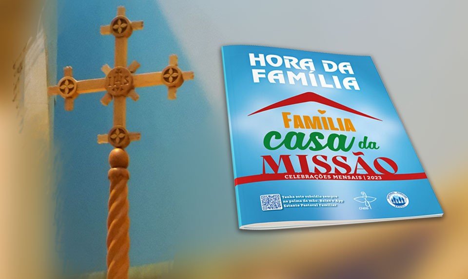 Pastoral Familiar lança subsídio Hora da Família mensal para 2023 com o tema “Família, casa da missão” - Jornal O São Paulo