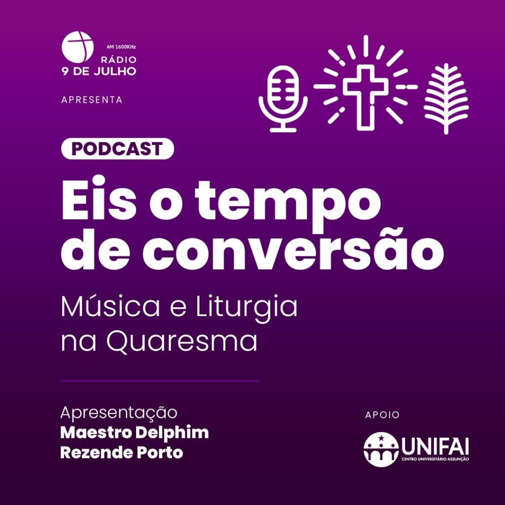 Rádio 9 de Julho tem programa especial sobre música e liturgia na Quaresma - Jornal O São Paulo