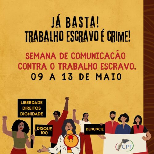 Comissão Pastoral da Terra promove a Semana Nacional da Comunicação e Combate ao Trabalho Escravo - Jornal O São Paulo
