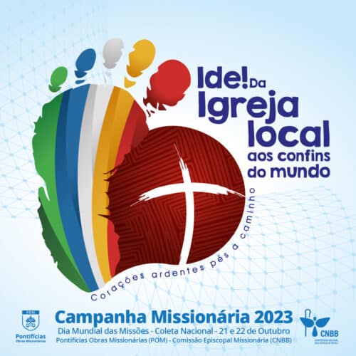 Campanha Missionária 2023: ‘Ide! Da Igreja local aos confins do mundo’ - Jornal O São Paulo