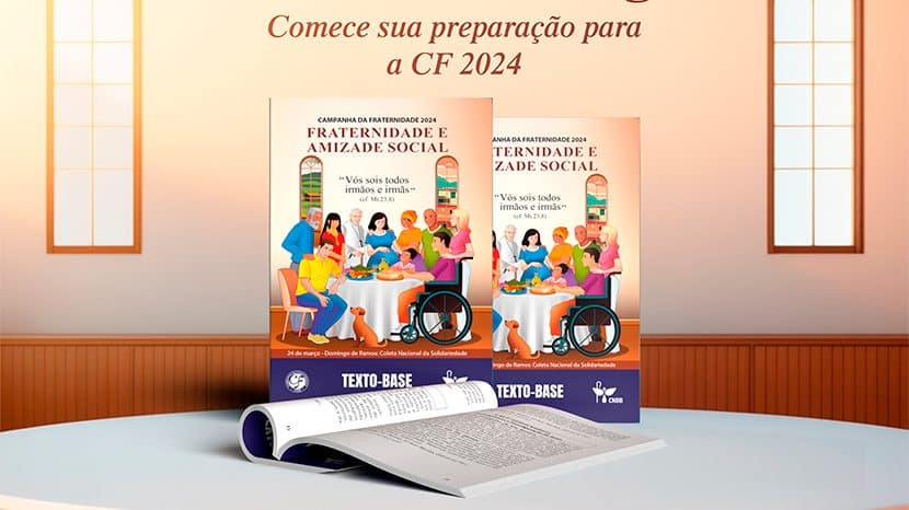 Prepare-se para a Campanha da Fraternidade 2024, sobre a ‘Amizade Social’, com os subsídios da Edições CNBB - Jornal O São Paulo