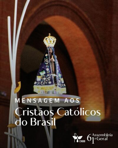 Pela 1ª vez, episcopado brasileiro escreve mensagem específica aos cristãos católicos - Jornal O São Paulo