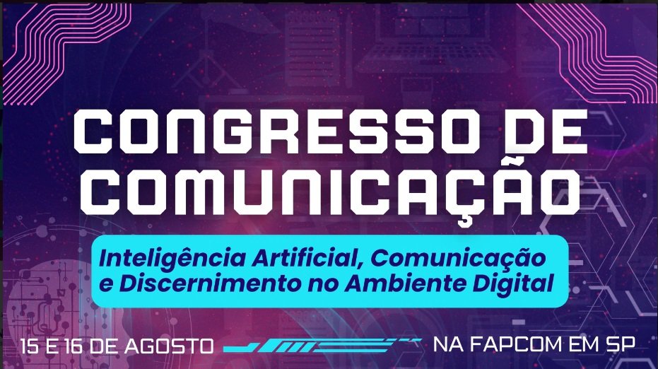 Abertas as inscrições para o Congresso de Comunicação ‘Inteligência Artificial E Comunicação’ - Jornal O São Paulo