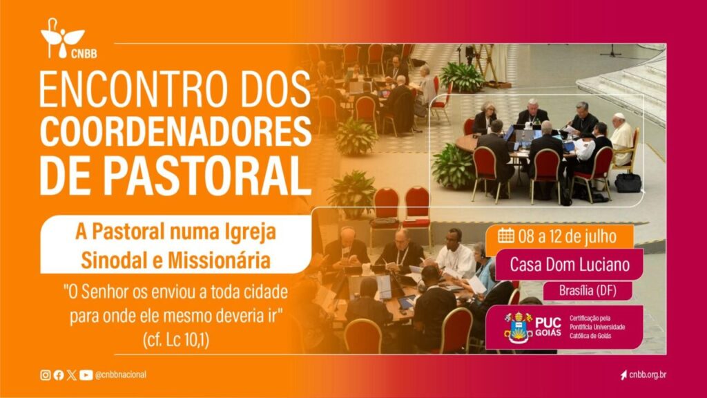 Secretariado Geral da CNBB divulga temas e conferencistas do Encontro com Coordenadores de Pastoral, de 8 a 12 de julho - Jornal O São Paulo