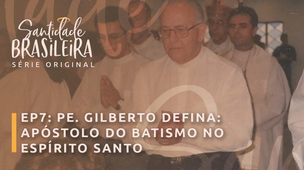 Padre Gilberto Delfina é retratado na série ‘Santidade Brasileira’ - Jornal O São Paulo
