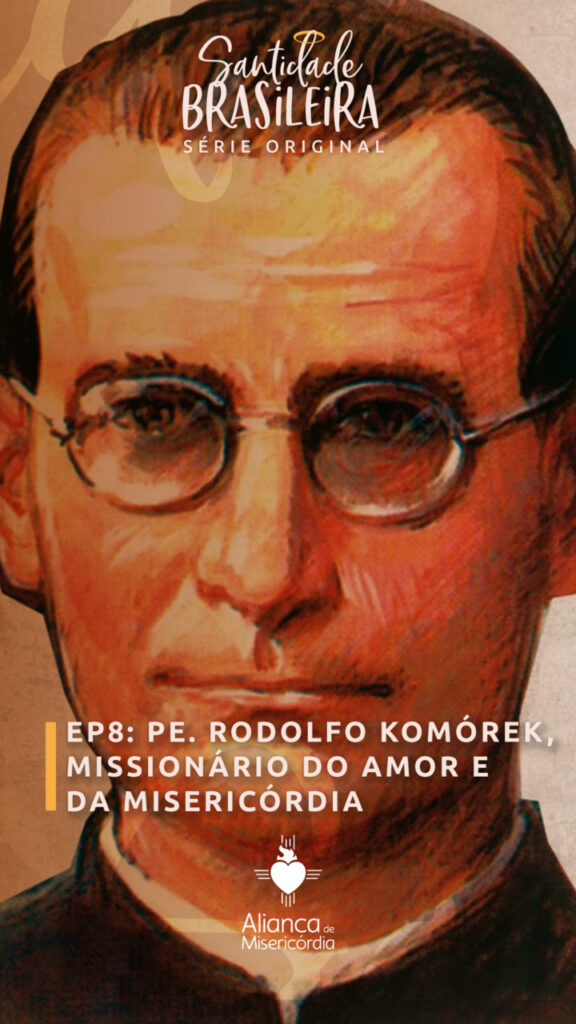 Série ‘Santidade Brasileira’ destaca o testemunho do Padre Rodolfo Komorek - Jornal O São Paulo