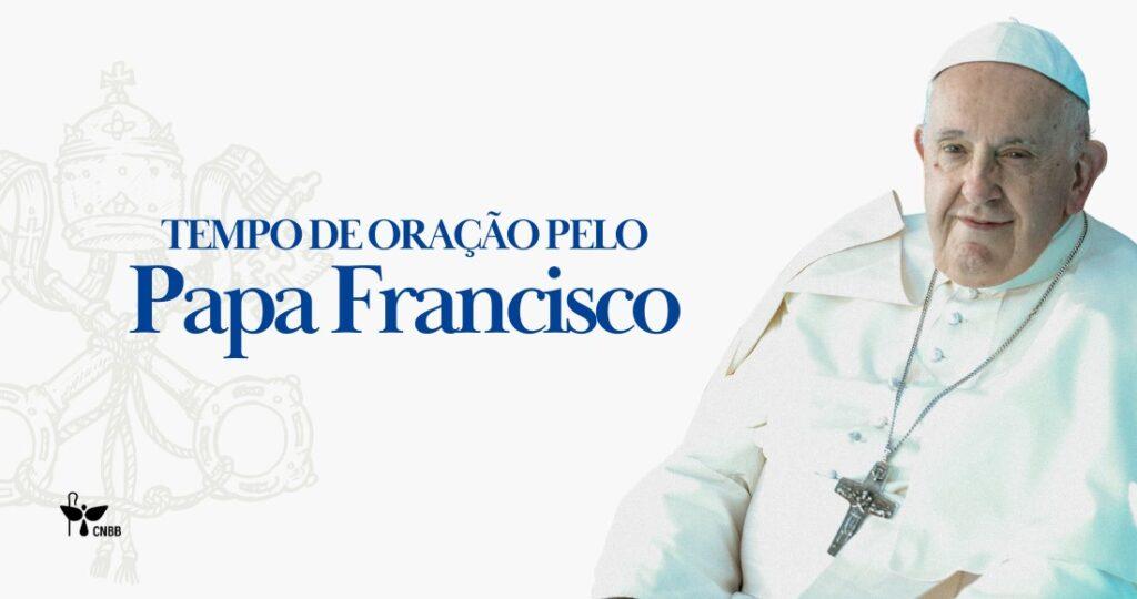 CNBB propõe à Igreja no Brasil um tempo de oração pelo Papa Francisco - Jornal O São Paulo