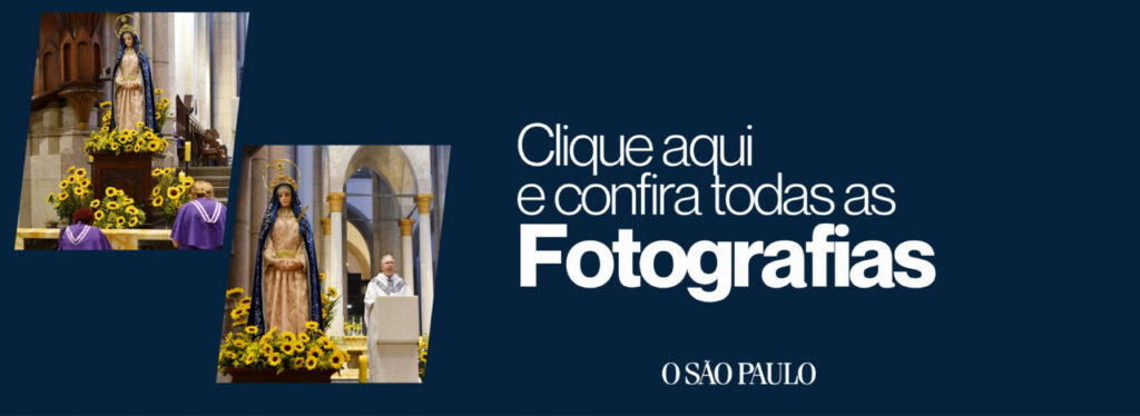 “Que ninguém se sinta órfão, porque todos temos a Mãe de Jesus” - Jornal O São Paulo